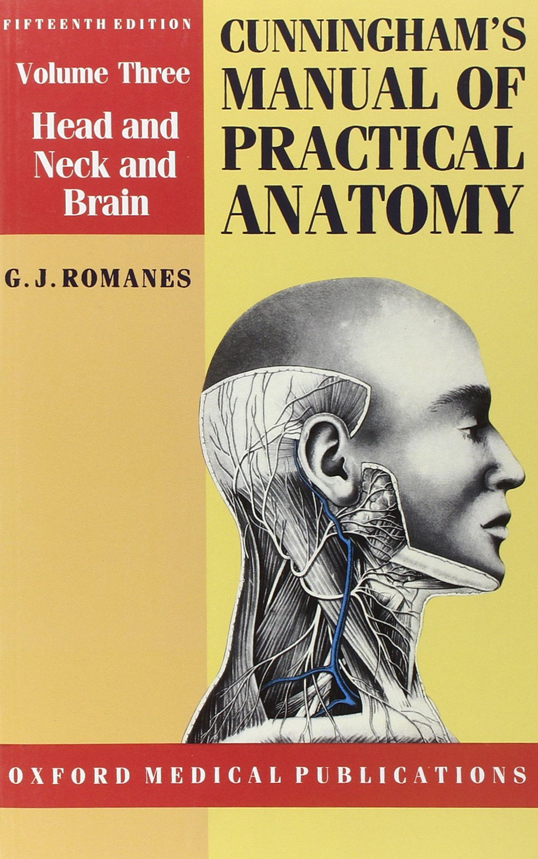Cunningham's Manual of Practical Anatomy: Head and Neck and Brain book