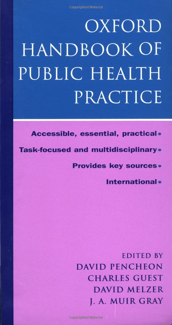 The Oxford Handbook of Public Health Practice (Oxford Handbooks) Medicine