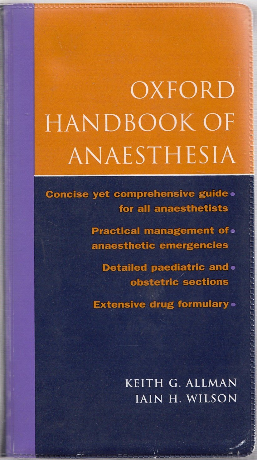Oxford Handbook of Anaesthesia Medicine
