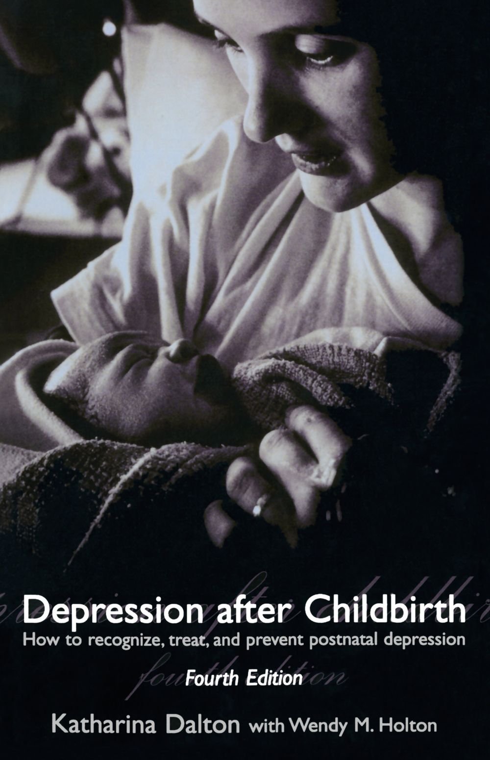 Depression After Childbirth: How to Recognise, Treat, and Prevent Postnatal Depression Medicine
