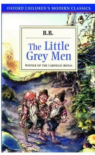 The Little Grey Men (Oxford Children's Modern Classics) Fairy Tales & Legends