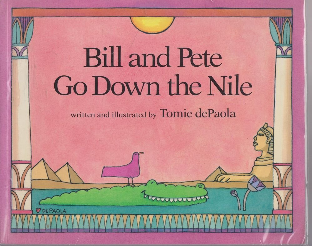 Bill and Pete Go Down the Nile Novels & Short Stories