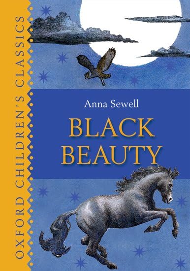 Black Beauty: Oxford Children's Classics Novels & Short Stories