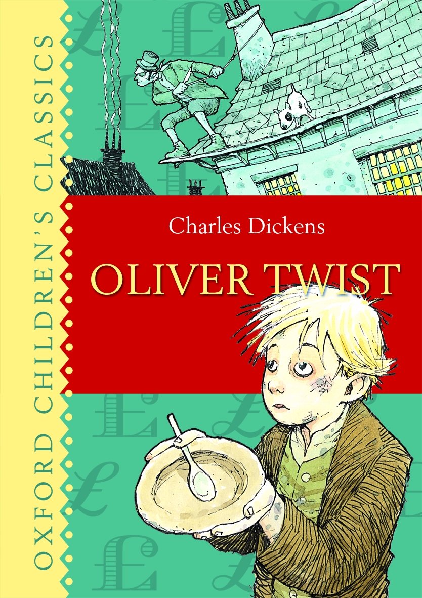 Oliver Twist (Oxford Children's Classics) Contemporary literature