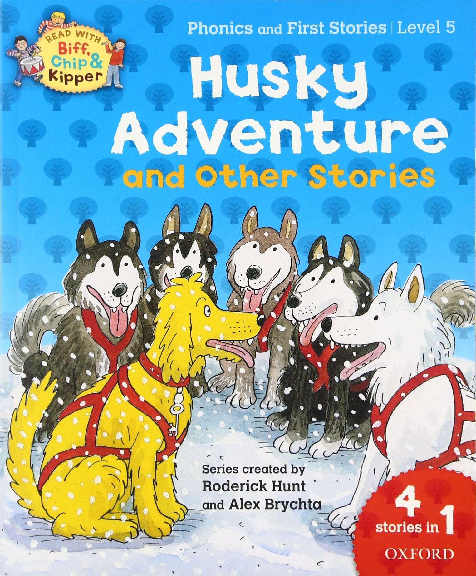 Husky Adventure and other stories: Level 5 Phonics and First Stories (Oxford Reading Tree Read With Biff, Chip, and Kipper) Professional & Reference Books