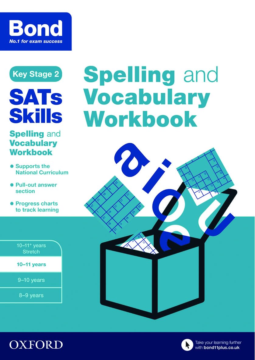 Bond SATs Skills Spelling and Vocabulary Workbook Reading Aloud & Learning to Read