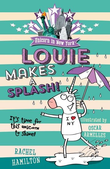 Unicorn in New York: Louie Makes a Splash Novels & Short Stories