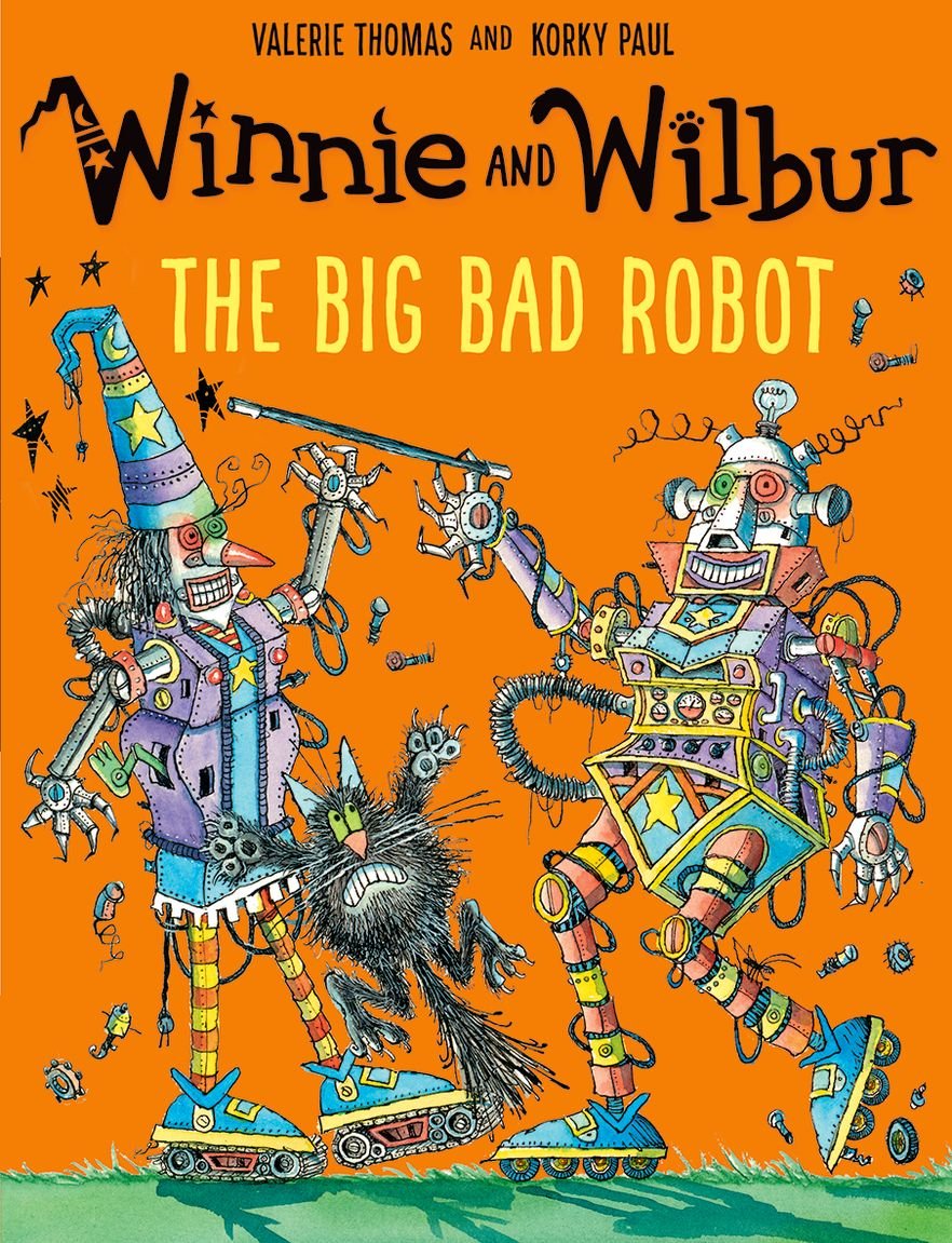Winnie and Wilbur: The Big Bad Robot Novels & Short Stories