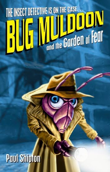 Bug Muldoon and the Garden of Fear book