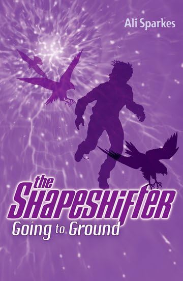 The Shapeshifter 3 Going to Ground Novels & Short Stories for children