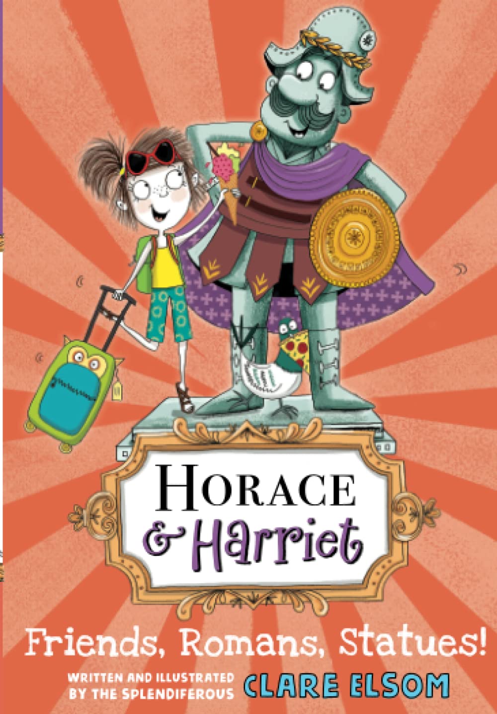 Horace and Harriet: Friends, Romans, Statues! book