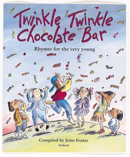 Twinkle, Twinkle, Chocolate Bar: Rhymes for the Very Young Non-fiction