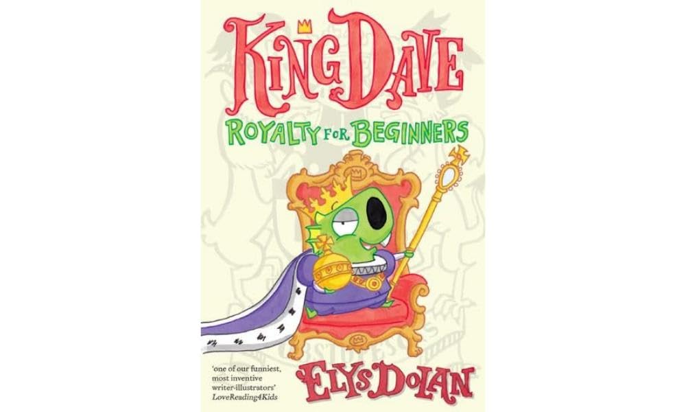 King Dave: Royalty for Beginners Novels & Short Stories for children