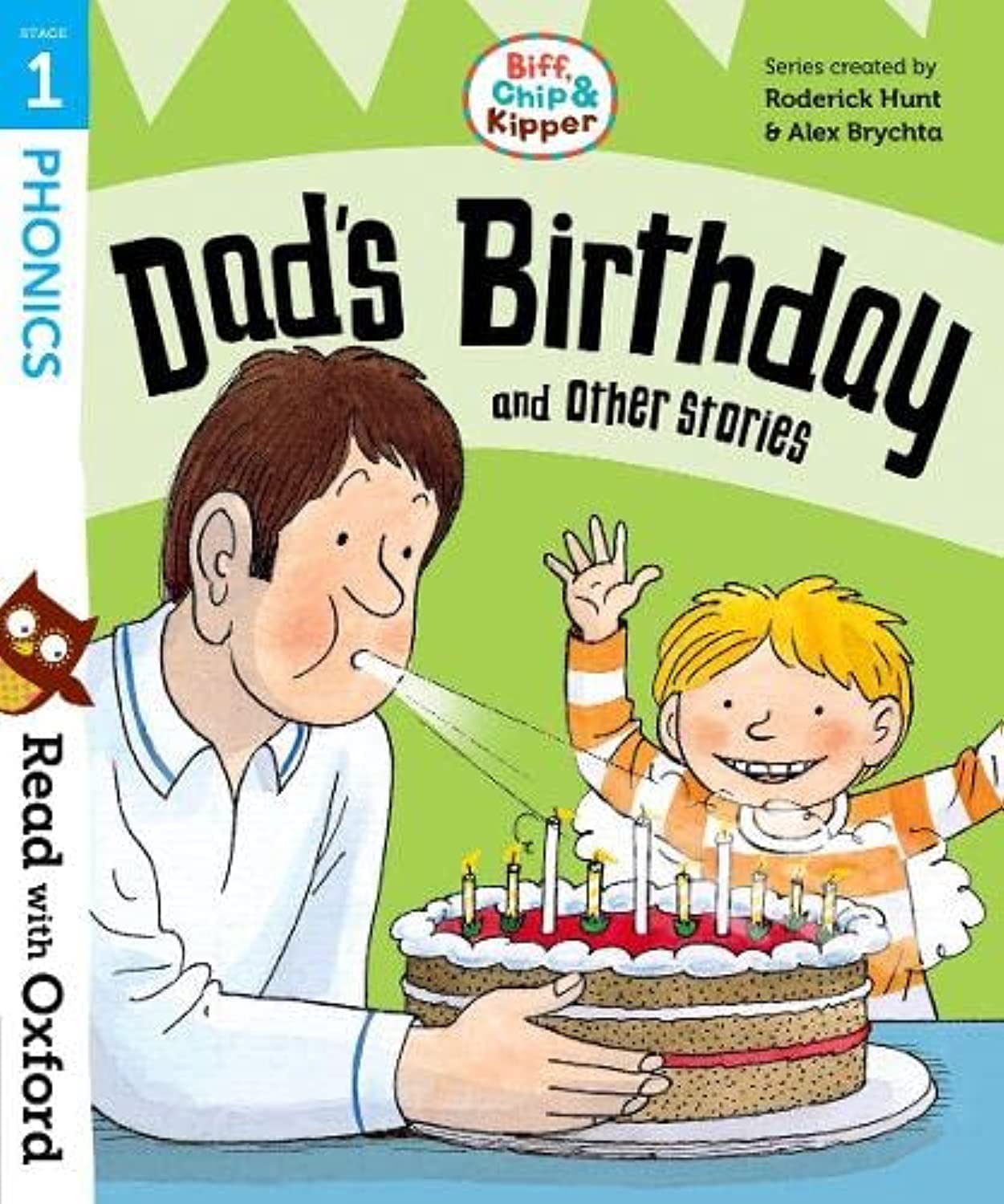 Read with Oxford: Stage 1: Biff, Chip and Kipper: Dad's Birthday and Other Stories Professional & Reference Books