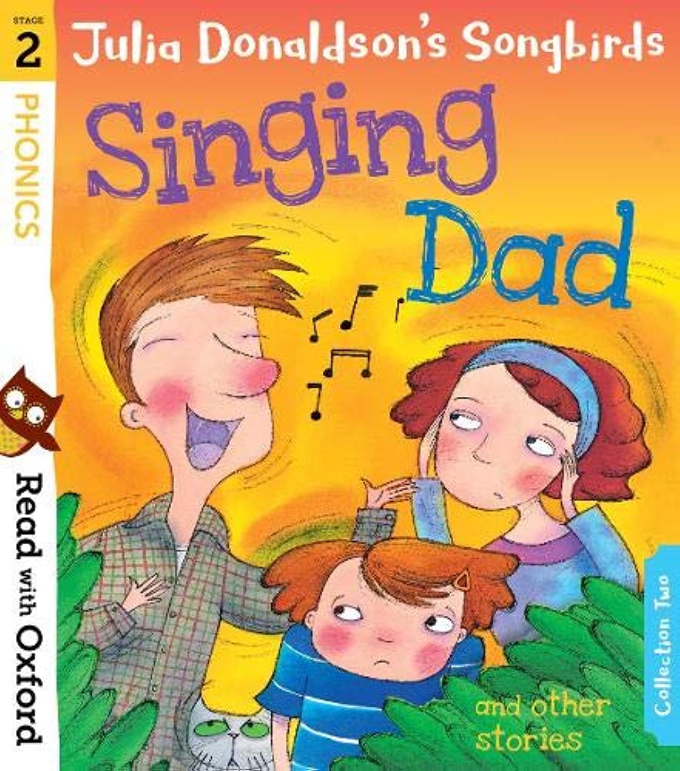 Read with Oxford: Stage 2: Julia Donaldson's Songbirds: Singing Dad and Other Stories Professional & Reference Books