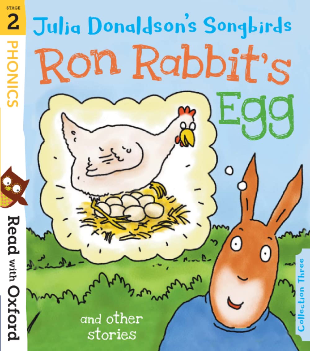Read with Oxford: Stage 2: Julia Donaldson's Songbirds: Ron Rabbit's Egg and Other Stories book