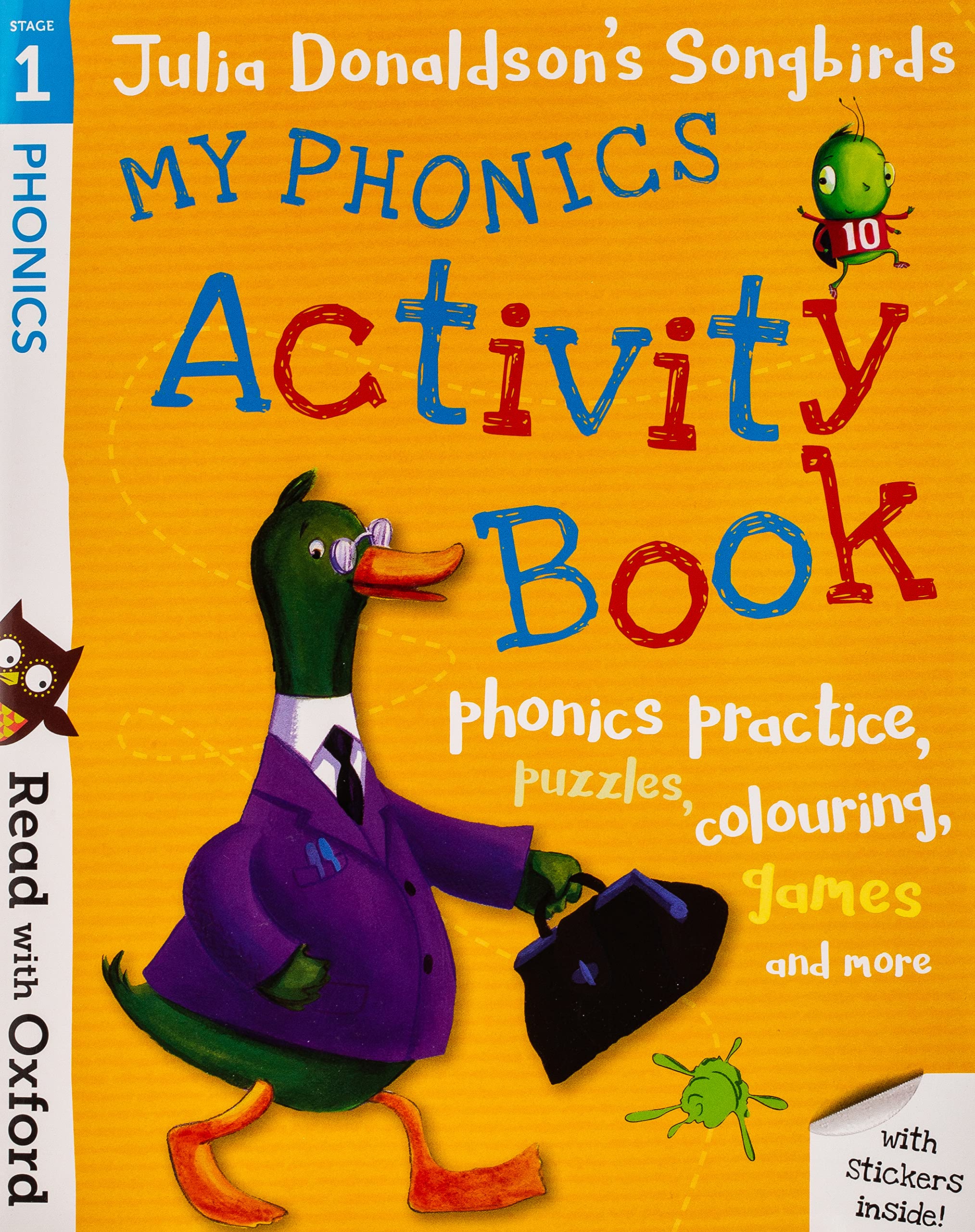 Read with Oxford: Stage 1: Julia Donaldson's Songbirds: My Phonics Activity Book Professional & Reference Books