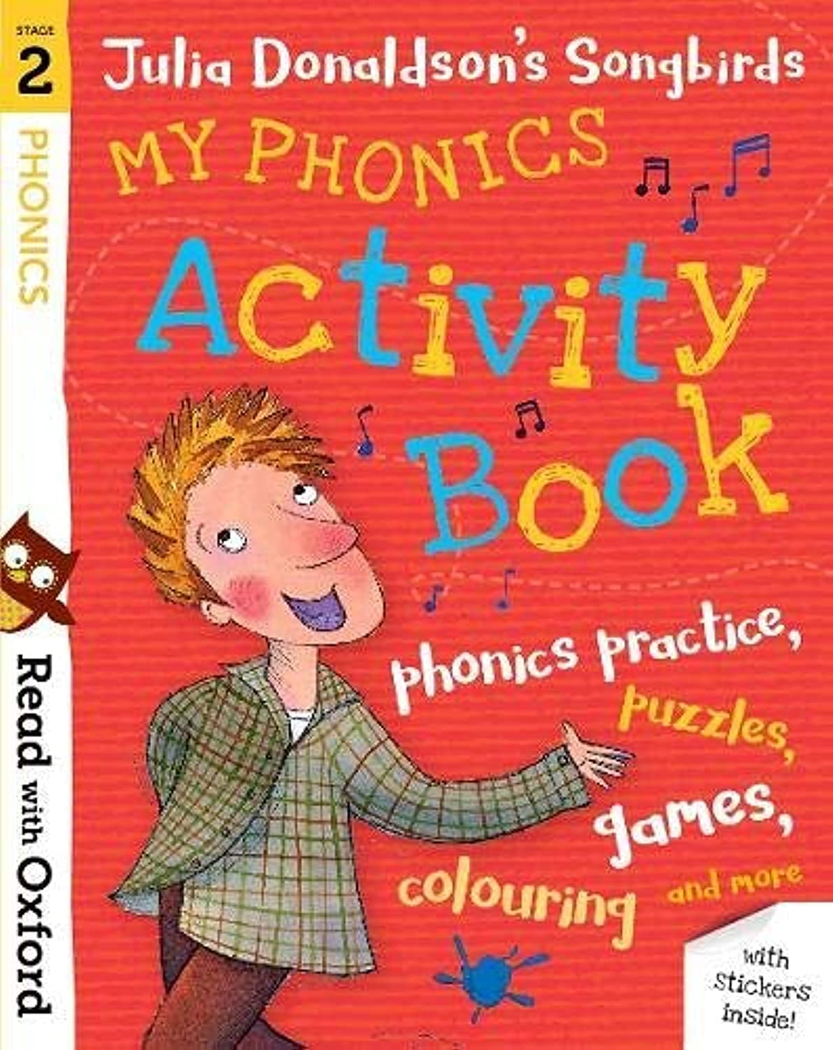 Read with Oxford: Stage 2: Julia Donaldson's Songbirds: My Phonics Activity Book Professional & Reference Books
