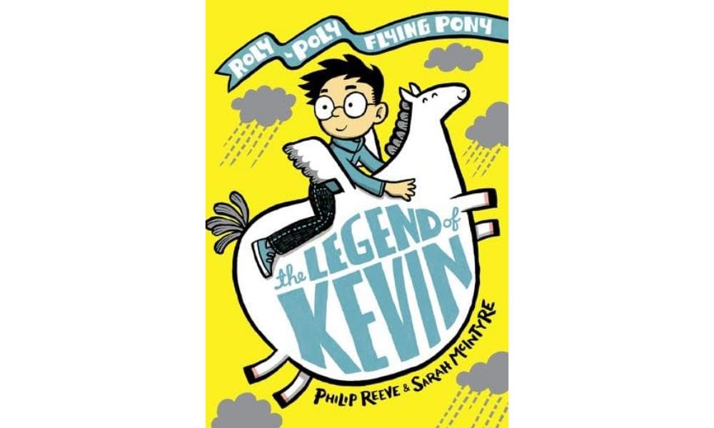 The Legend of Kevin: A Roly-Poly Flying Pony Adventure Novels & Short Stories