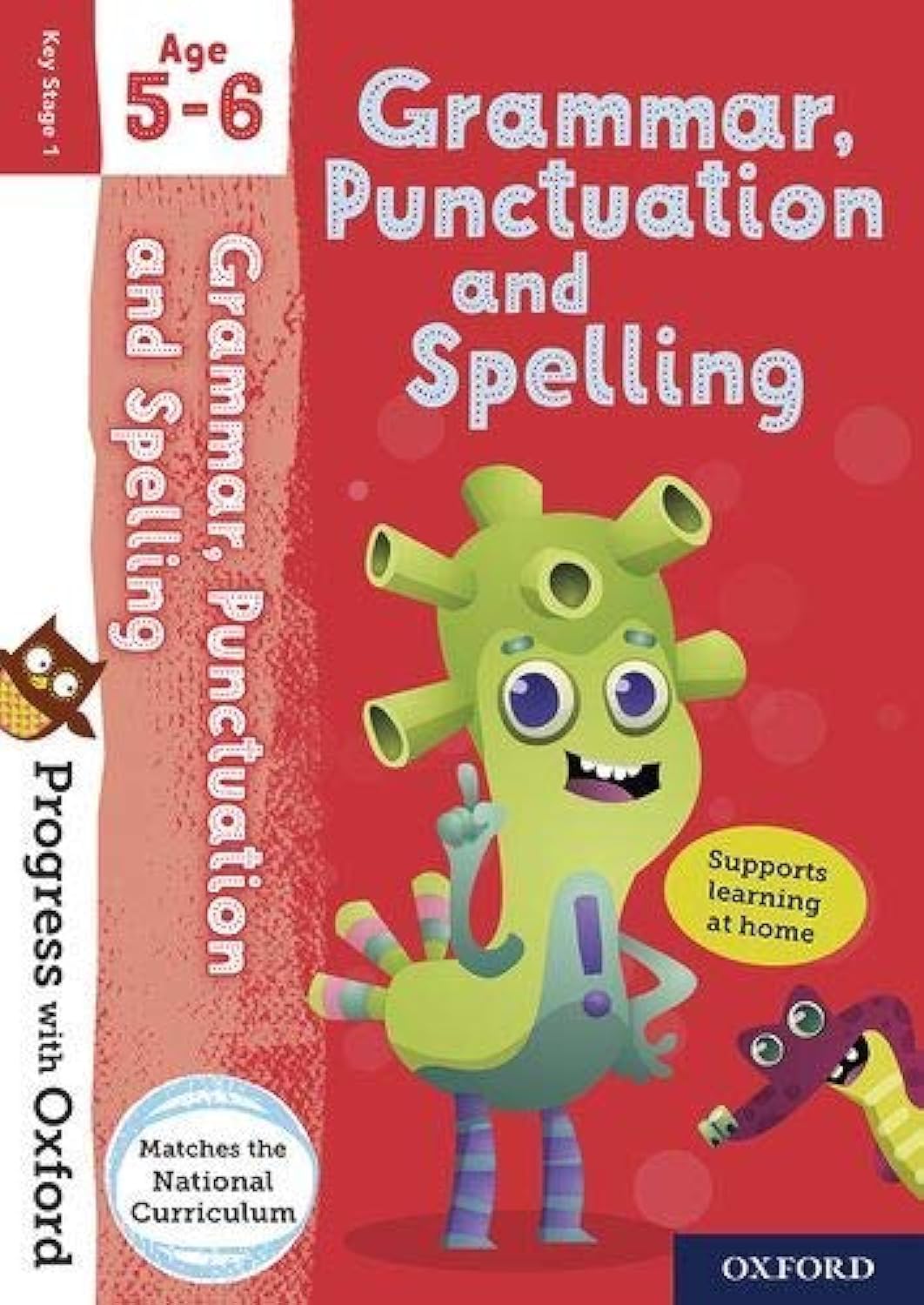 Progress with Oxford: Progress with Oxford: Grammar and Punctuation Age 5-6- Practise for School with Essential English Skills Professional & Reference Books