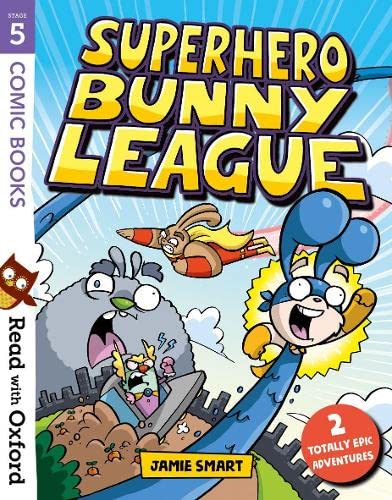 Read with Oxford: Stage 5: Comic Books: Superhero Bunny League book