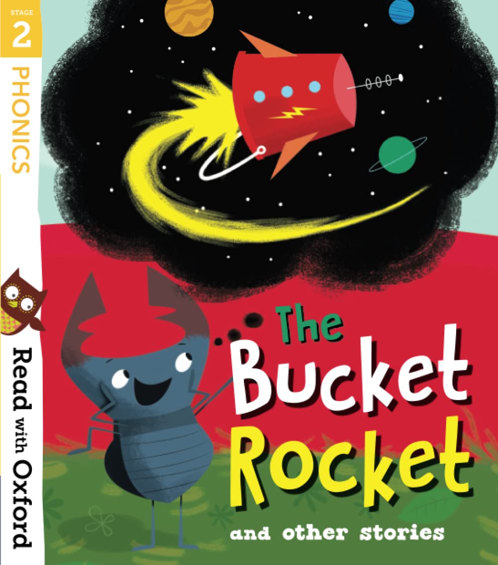 Read with Oxford: Stage 2: The Bucket Rocket and Other Stories Novels & Short Stories