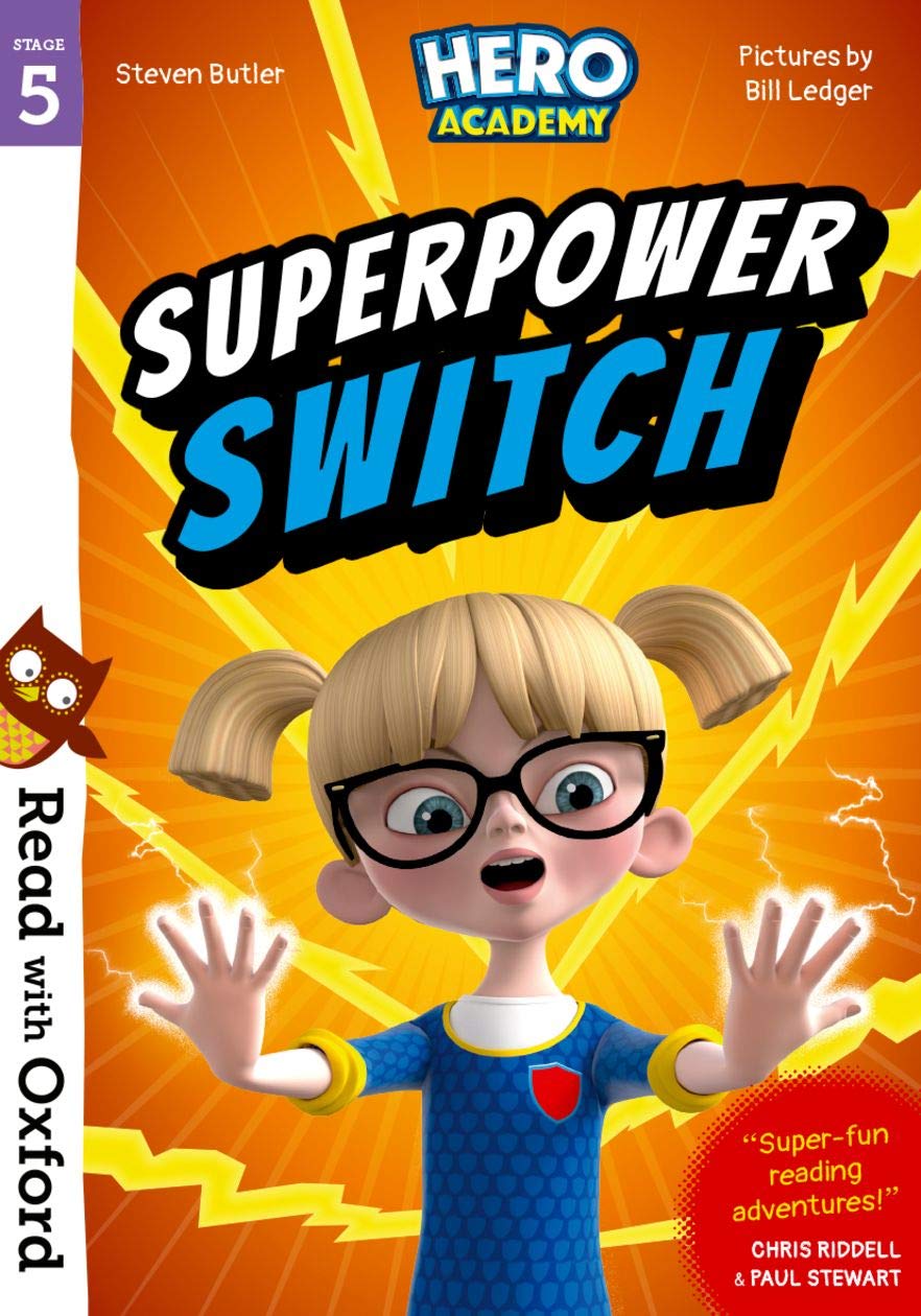 Read with Oxford: Stage 5: Hero Academy: Superpower Switch Novels & Short Stories