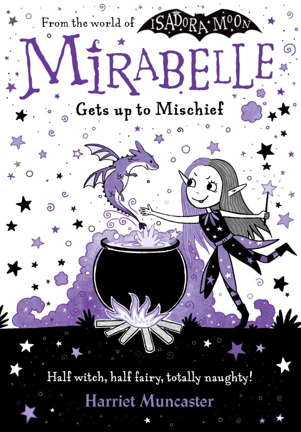 Mirabelle Gets up to Mischief - from the creator of Isadora Moon Novels & Short Stories