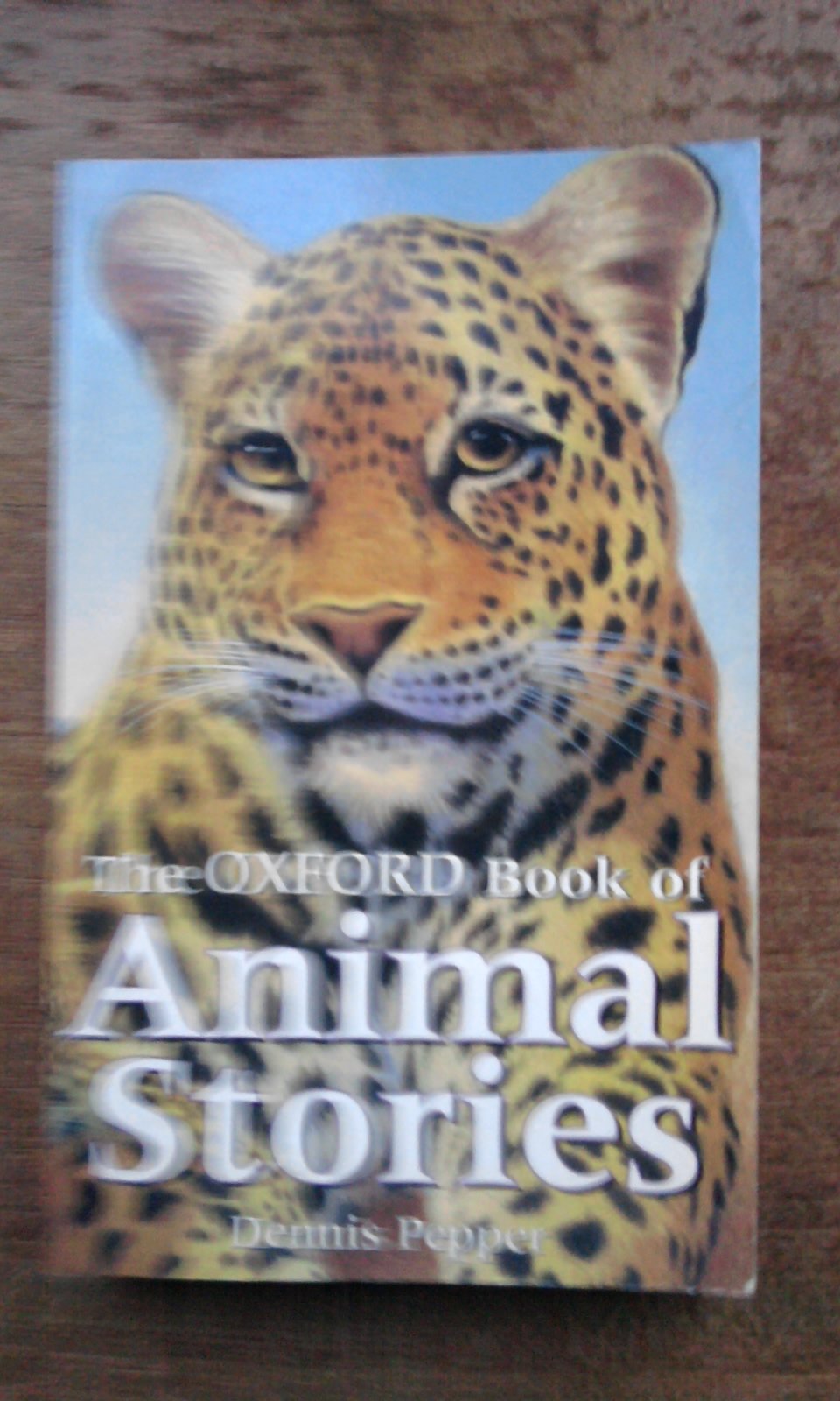 The Oxford Book of Animal Stories Novels & Short Stories