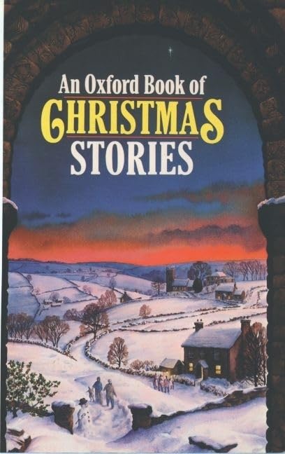 The Oxford Book of Christmas Stories (American Streamline) Non-fiction