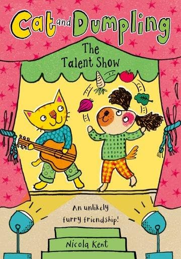 Cat and Dumpling: The Talent Show Novels & Short Stories