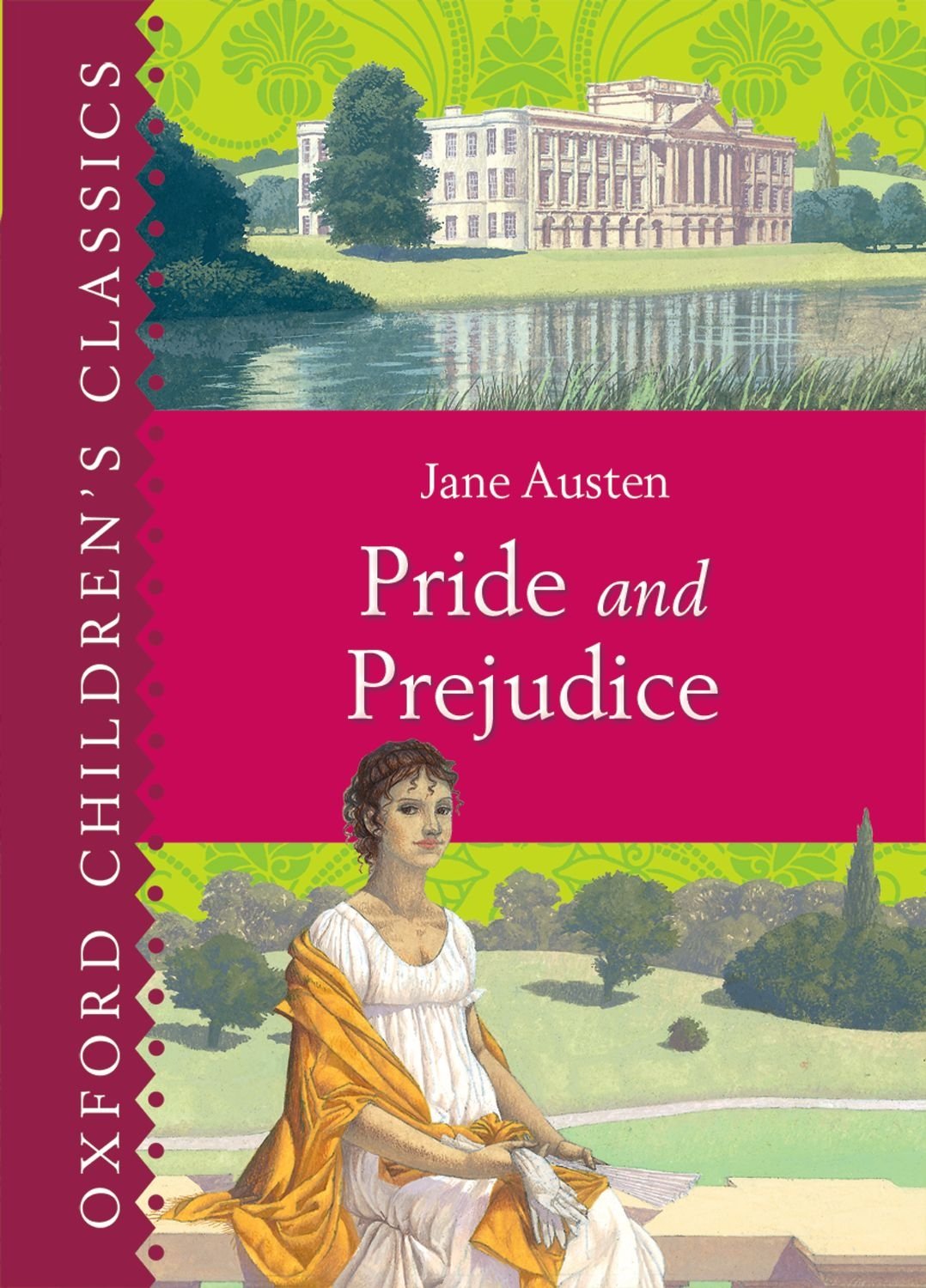 Pride and Prejudice (Oxford Children's Classics) Classics