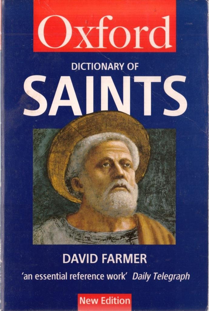 The Oxford Dictionary of Saints (Oxford Paperback Reference) Religion & Esotericism