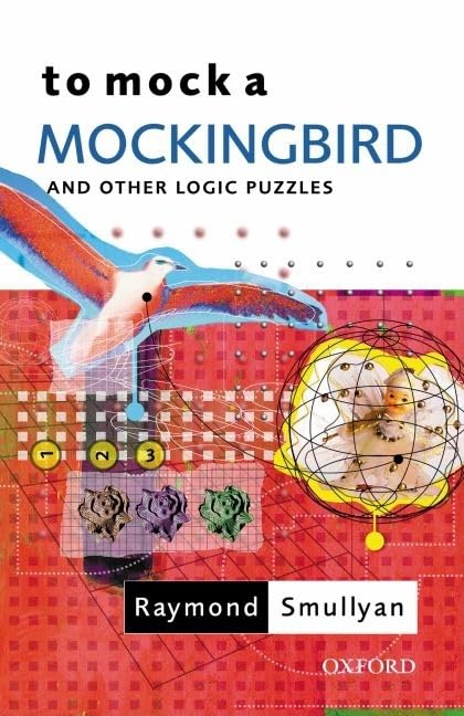 To Mock a Mockingbird: and Other Logic Puzzles Philosophy