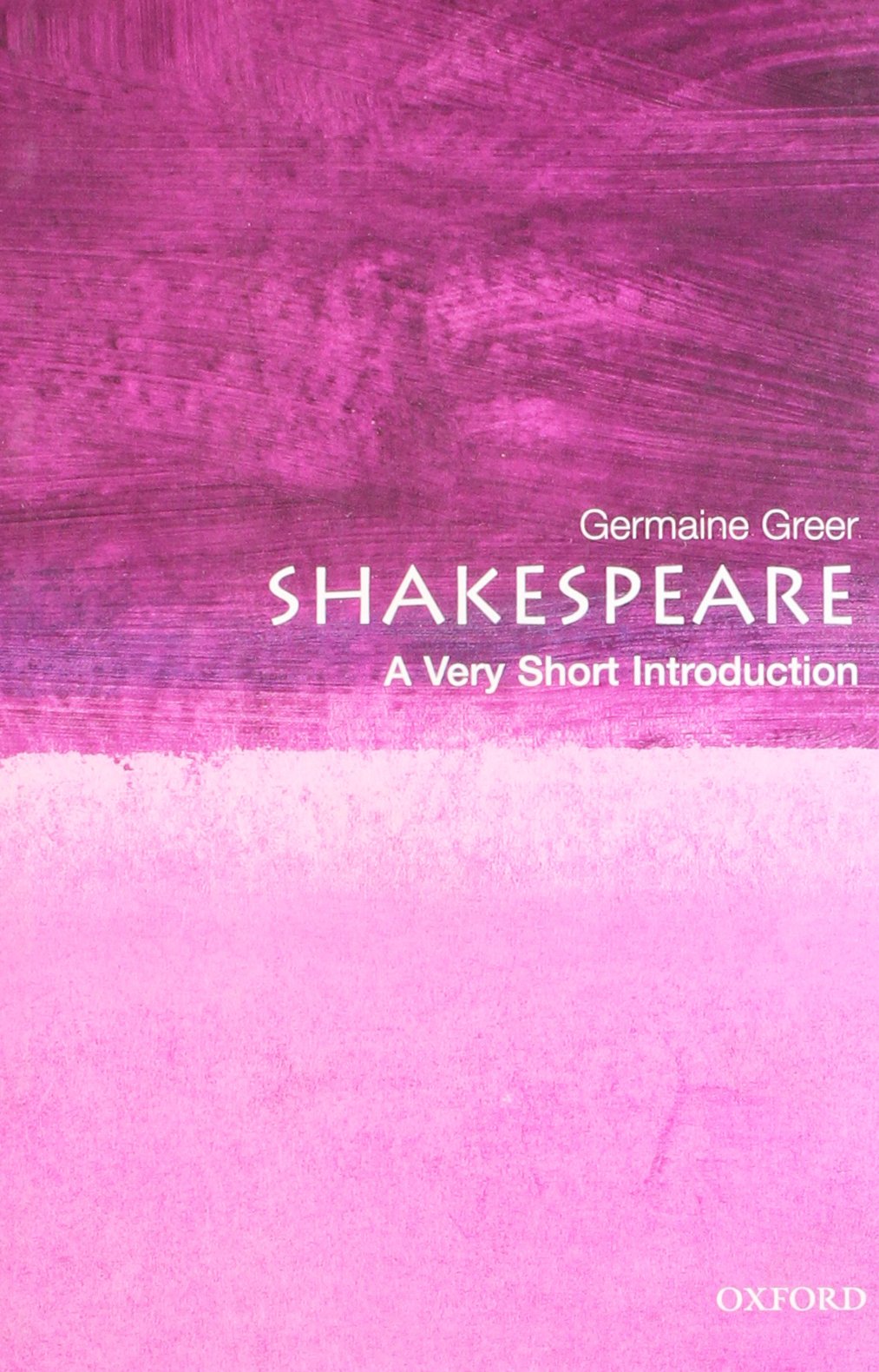 Shakespeare: A Very Short Introduction (Very Short Introductions) Drama