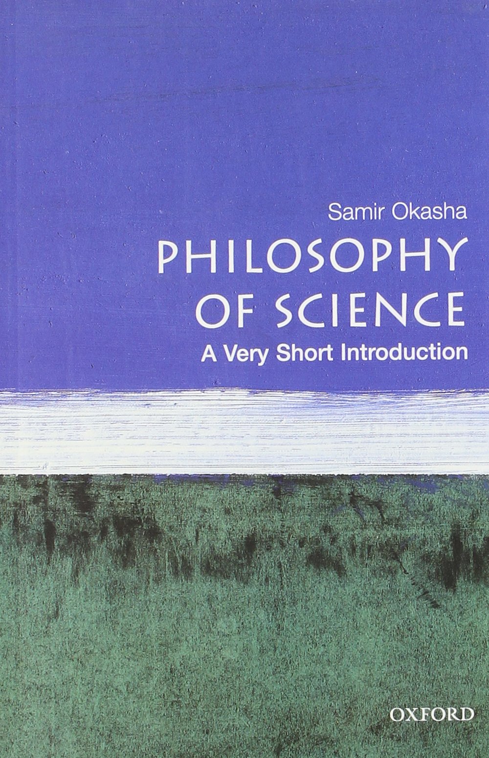 Philosophy of Science: A Very Short Introduction (Very Short Introductions) Philosophy Books