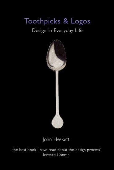 Toothpicks and Logos: Design in Everyday Life book