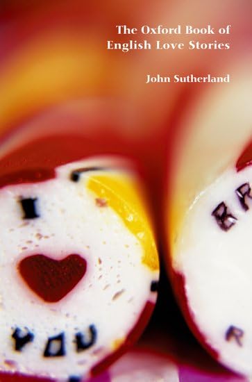 The Oxford Book of English Love Stories Contemporary literature