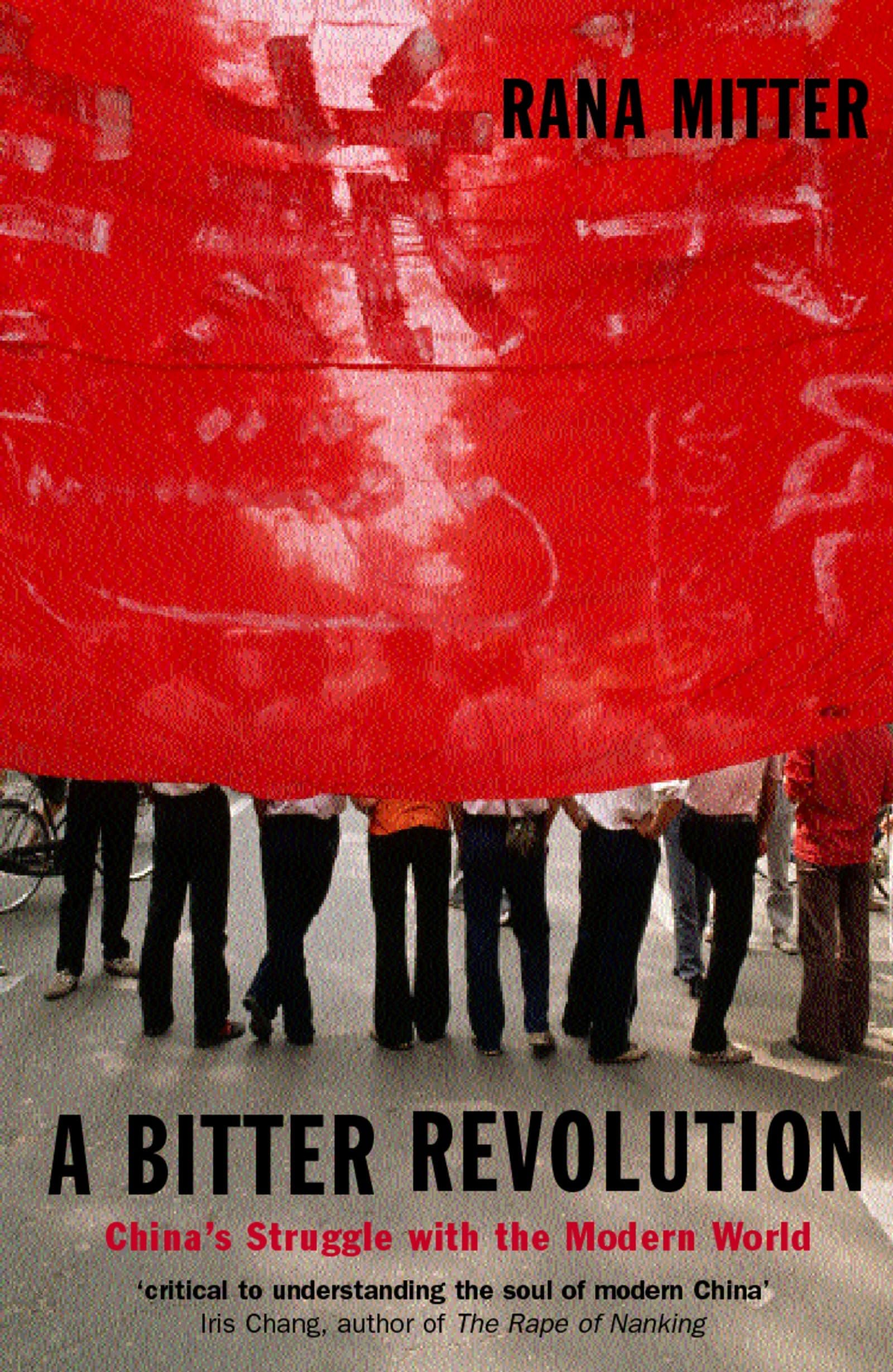 A Bitter Revolution: China's Struggle with the Modern World (Making of the Modern World) book