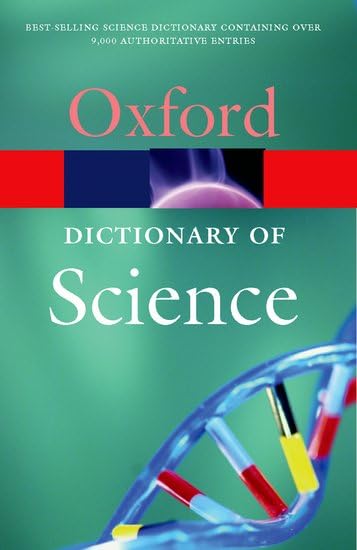 Product Image: A Dictionary of Science (Oxford Paperback Reference)