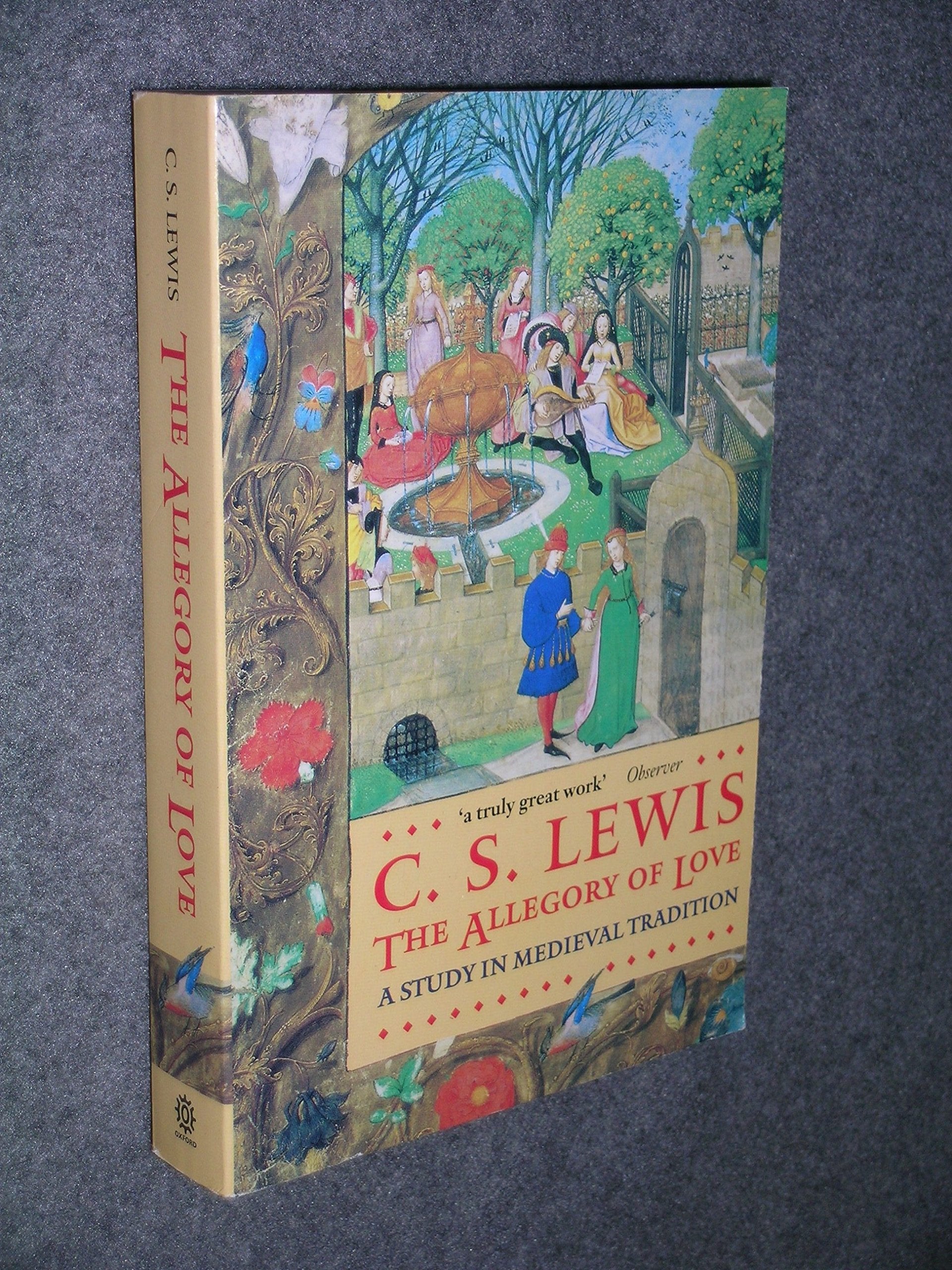 The Allegory of Love: A Study in Medieval Tradition (Oxford Paperbacks) Contemporary literature