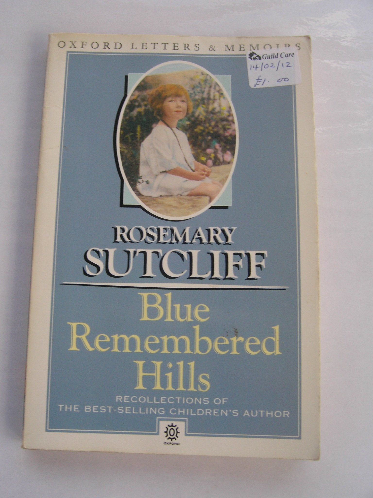 Blue Remembered Hills a Recollection (Oxford Paperbacks) Contemporary literature