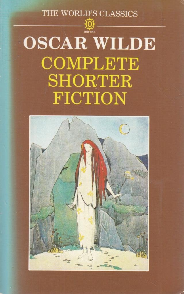 Oxford World's Classics: Complete Short Fiction Classics