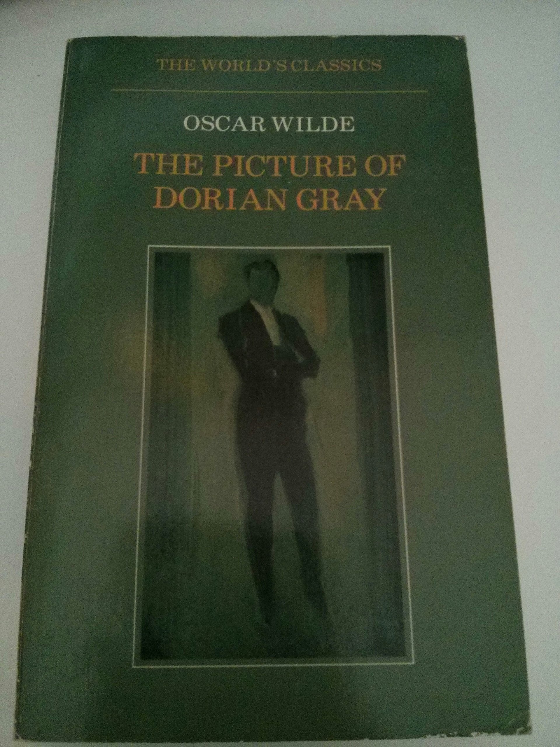 Oxford World's Classics: The Picture of Dorian Gray Classics