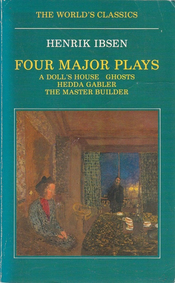 Four Major Plays: "Doll's House", "Ghosts", "Hedda Gabler" and "Master Builder" (World's Classics S.) Drama