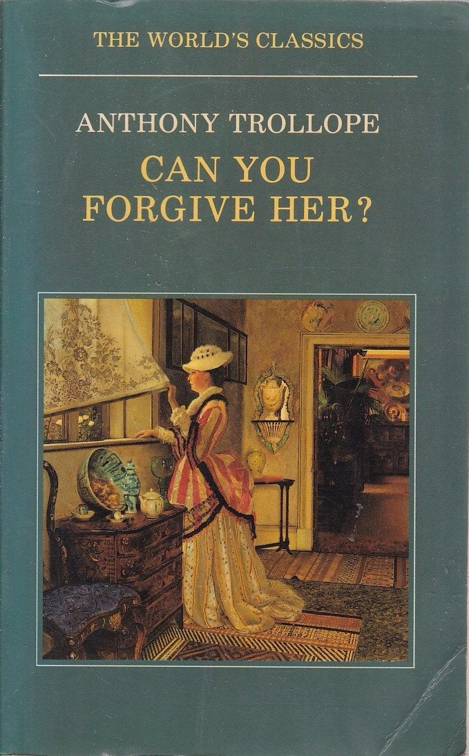 Oxford World's Classics: Can You forgive Her? Classics