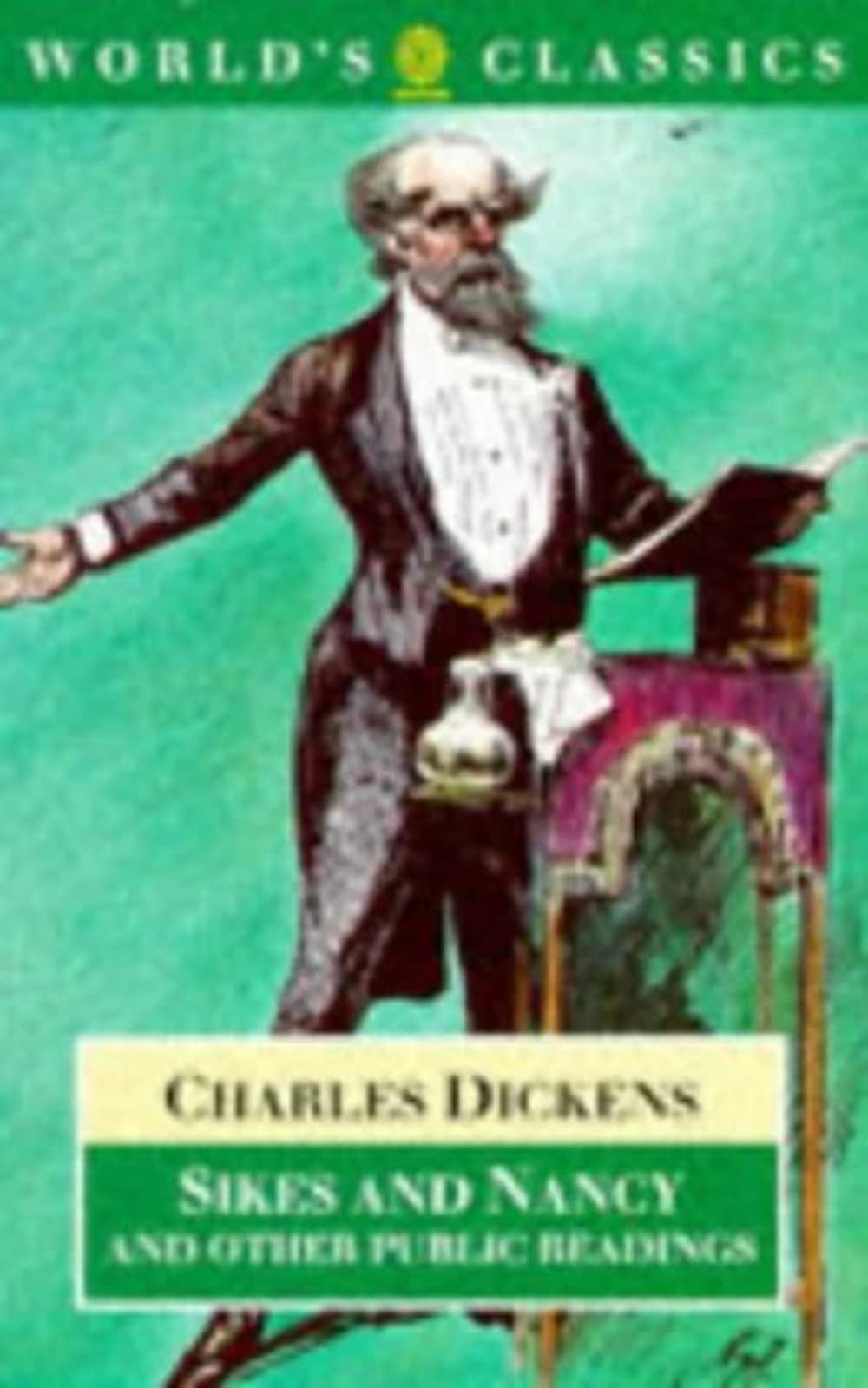 Sikes and Nancy and Other Public Readings (Oxford World's Classics) Classics