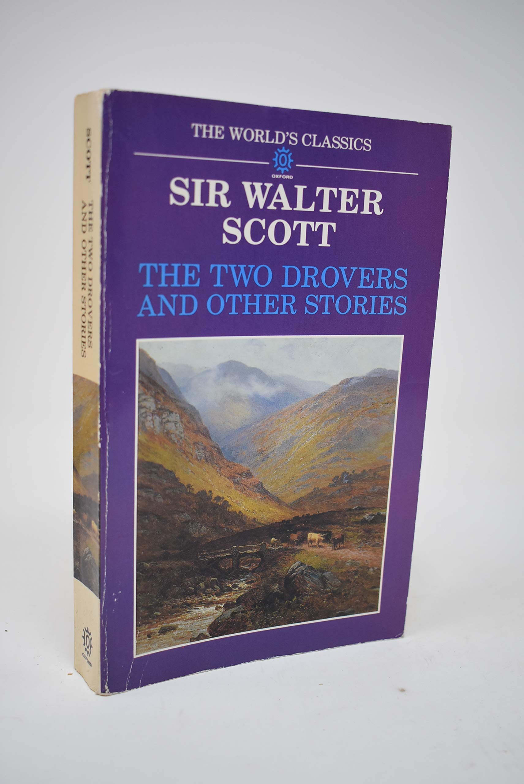 The Two Drovers and Other Stories (Oxford World's Classics) Essays & Short Stories