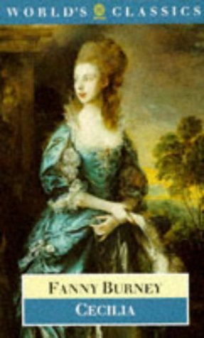 Cecilia, or Memoirs of an Heiress (World's Classics S.) Classics