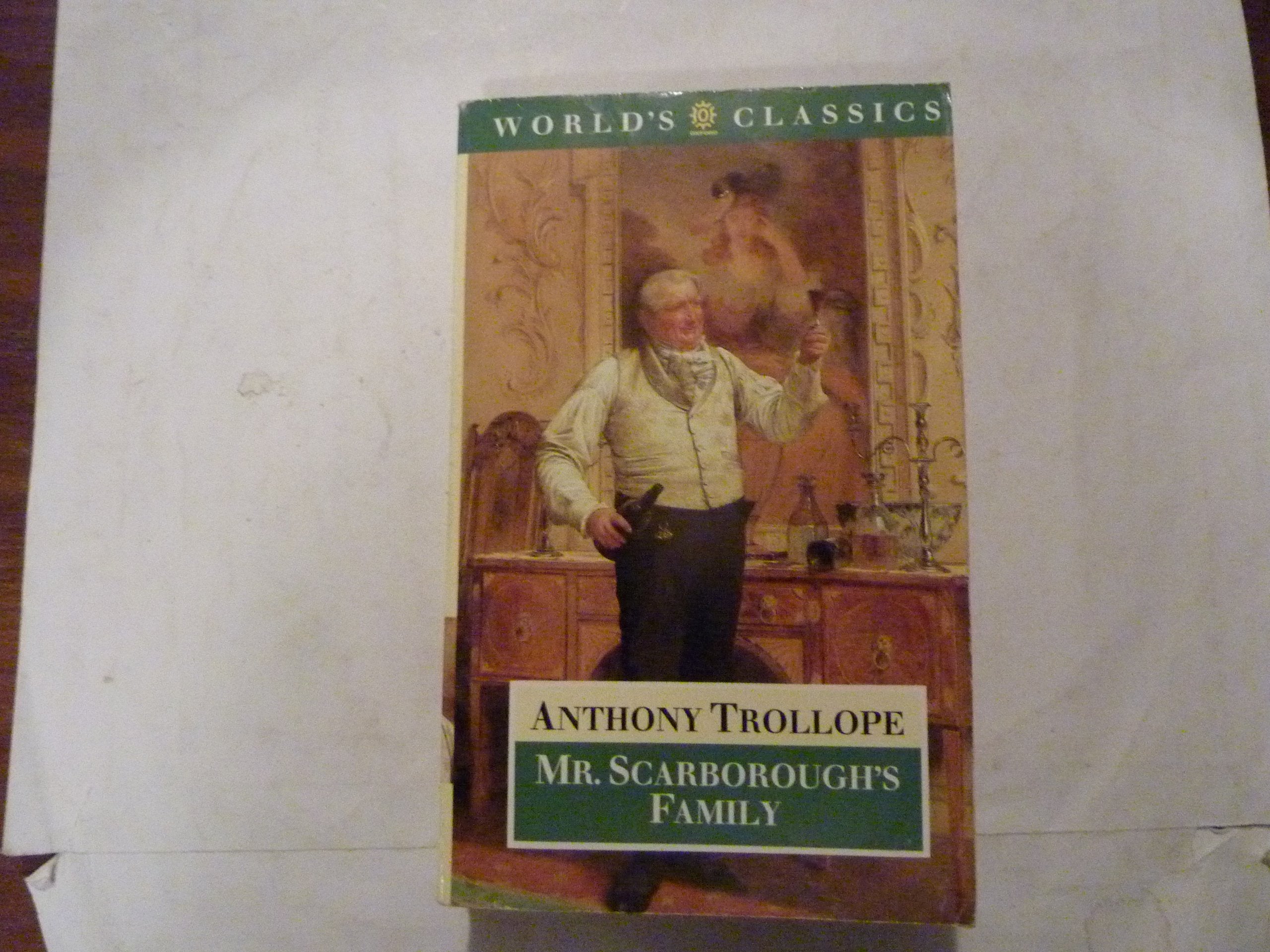 Mr. Scarborough's Family (Oxford World's Classics) Classics
